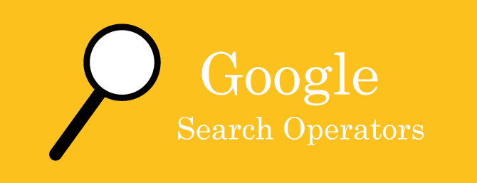 Use Helpful Google Search Operators to Search Faster